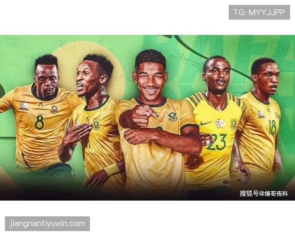 2026世界杯南非队阵容预测 Bafana Bafana能否重现2010主场辉煌